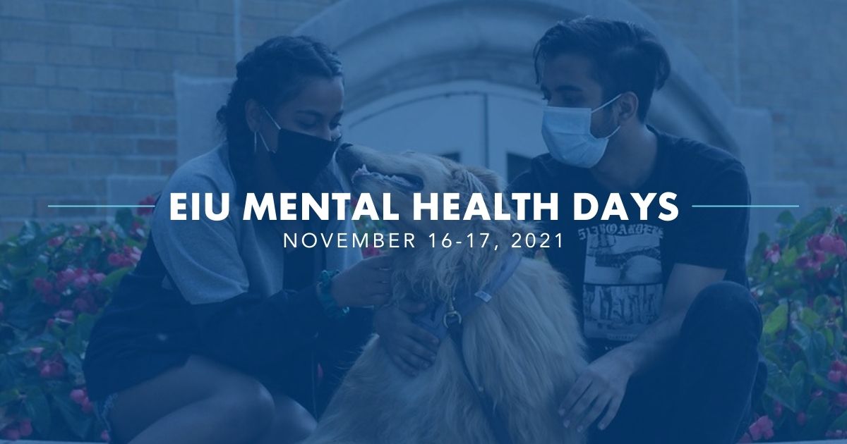 Eastern Illinois University Fall 2021 Mental Health Days