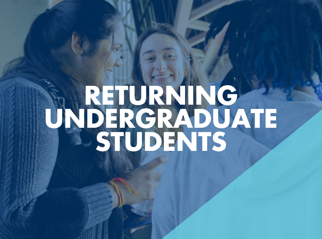 Returning Undergraduate Students